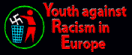 Youth Against Racism in Europe (YRE)
