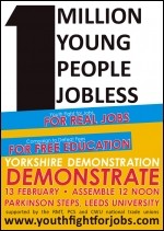Leeds Youth Fight for Jobs demonstration leaflet Leeds Youth Fight for Jobs demonstration leaflet